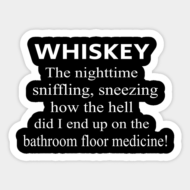 Whiskey the Bathroom floor Medicine Sticker by Bunnuku